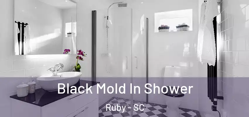  Black Mold In Shower Ruby - SC